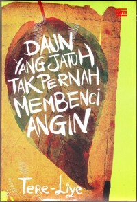 Image of Daun Yang Jatuh Tak Pernah Membenci